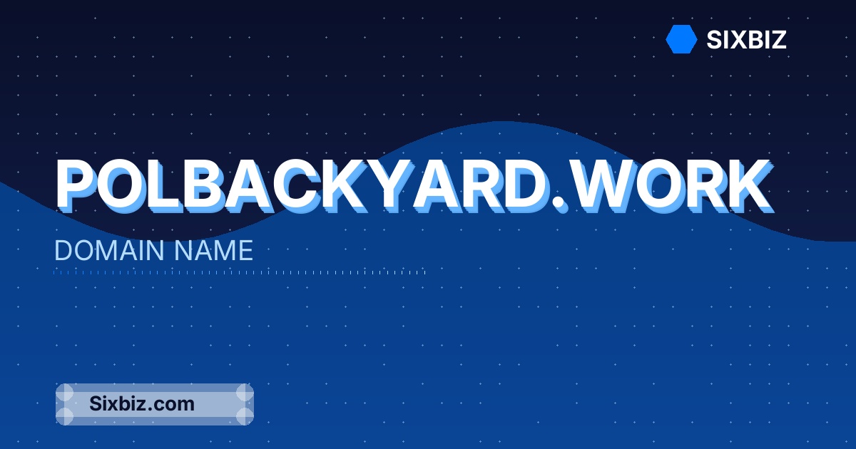 polbackyard.work - Premium Domain Name For Sale