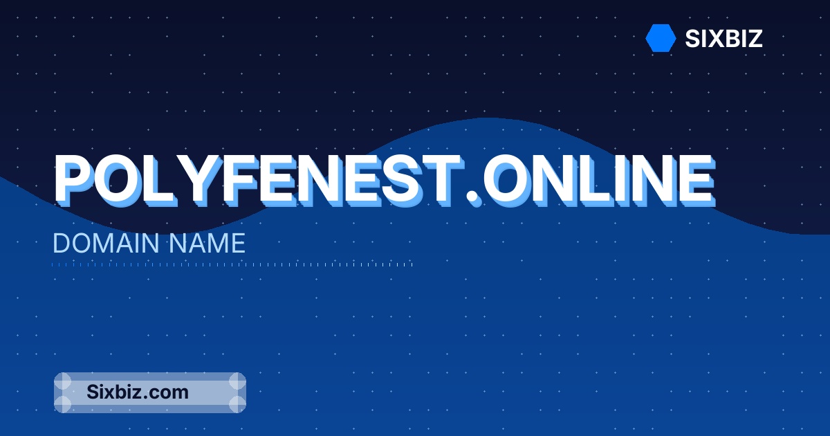 polyfenest.online - Premium Domain Name For Sale