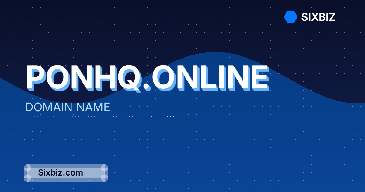 ponhq.online - Premium Domain Name For Sale