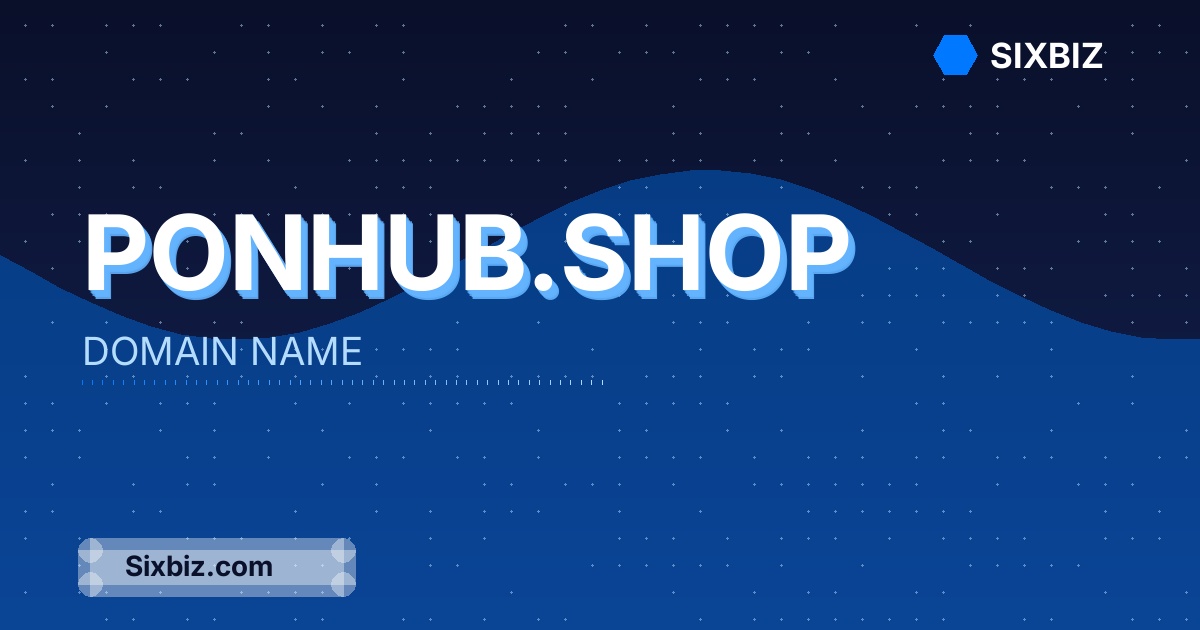 ponhub.shop - Premium Domain Name For Sale