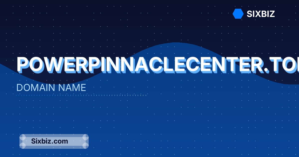 powerpinnaclecenter.top - Premium Domain Name For Sale