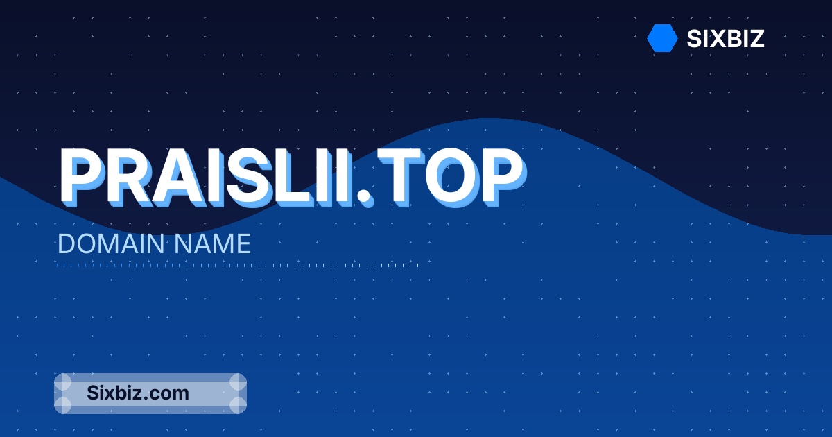 praislii.top - Premium Domain Name For Sale