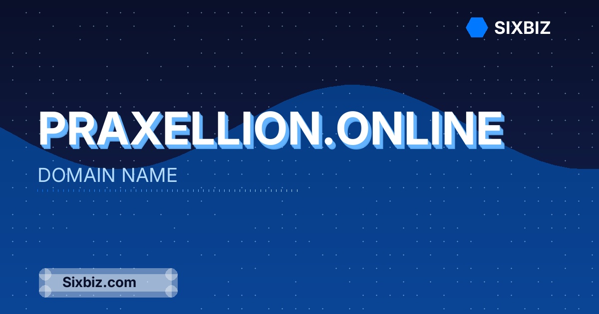 praxellion.online - Premium Domain Name For Sale