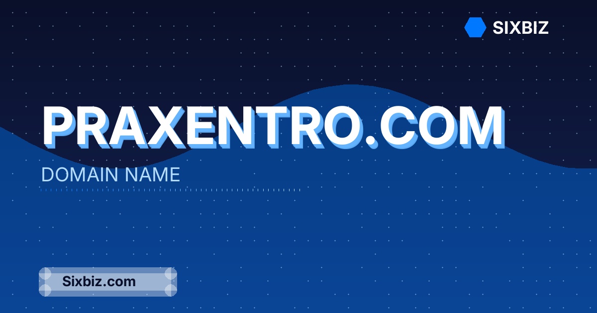 praxentro.com - Premium Domain Name For Sale