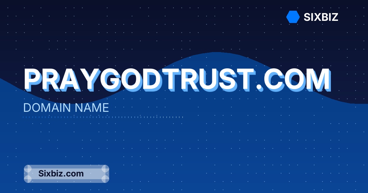 praygodtrust.com - Premium Domain Name For Sale