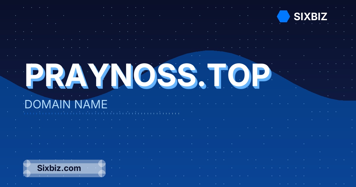 praynoss.top - Premium Domain Name For Sale