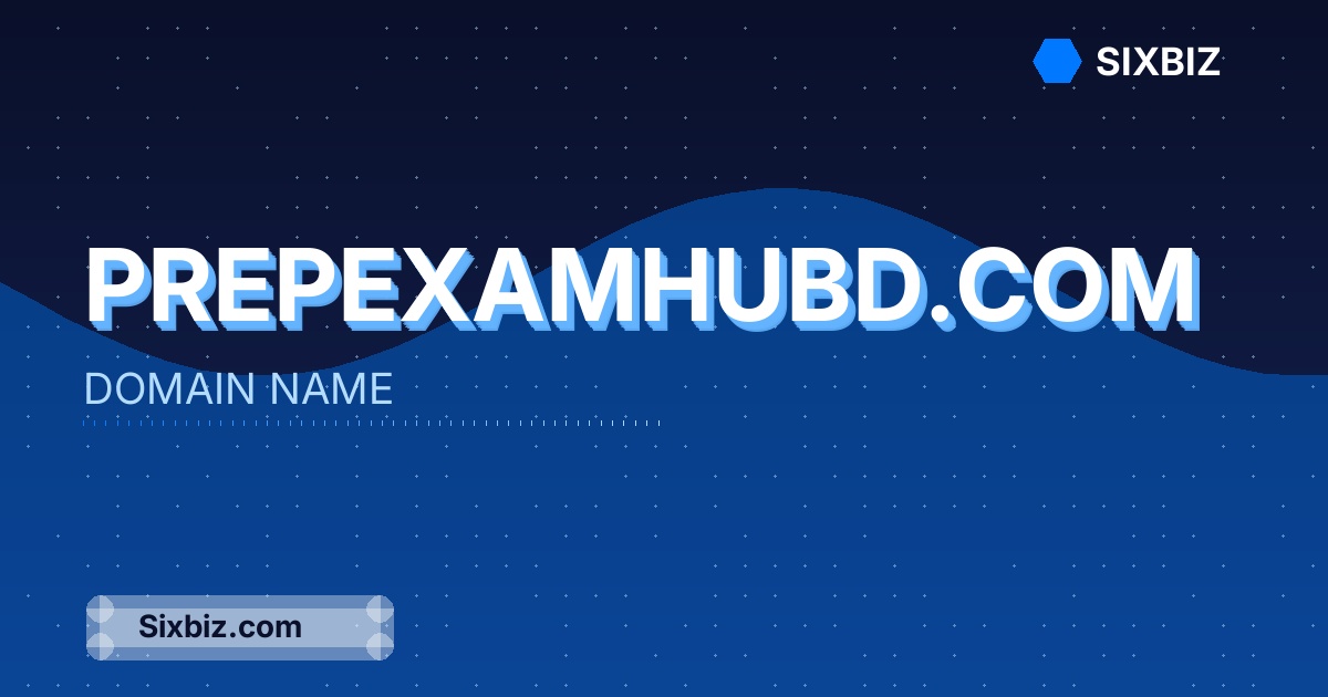 prepexamhubd.com - Premium Domain Name For Sale