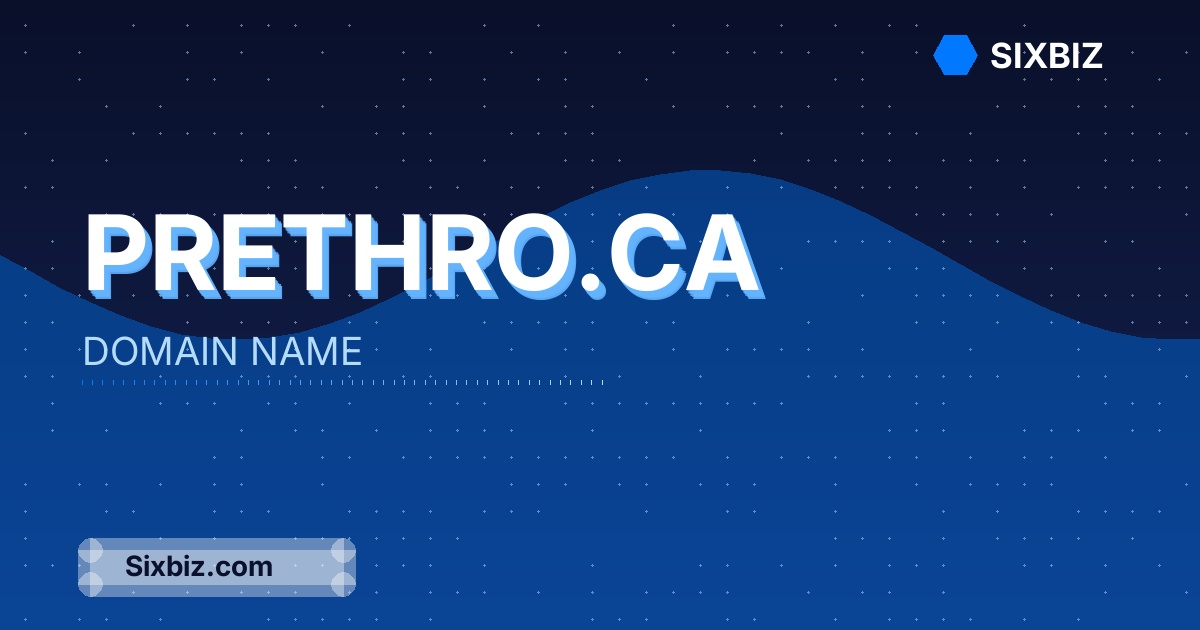 prethro.ca - Premium Domain Name For Sale